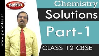 Solutions Chemistry  Class 12 NCERT  for Boards amp CUET [upl. by Heall]