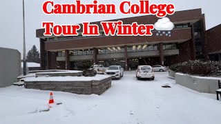 Cambrian College 🏫 Tour  Whole College Vlog [upl. by Ainaznat]