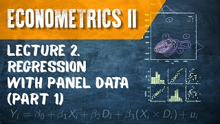 Econometrics II Lecture 2 Regression with Panel Data Part 1 [upl. by Artemus]