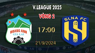 🔴BÌNH LUẬN TRỰC TIẾP HAGL vs SLNA VÒNG 2 VLEAGUE 2025 [upl. by Rilda]