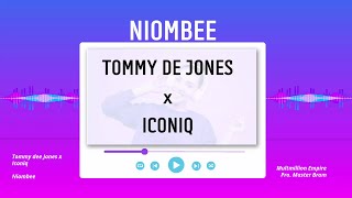 TOMMY DEE JONES X ICONIQ NIOMBEEOFFICIAL LYRICS AUDIO [upl. by Arukas740]