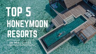 Top 5 Honeymoon Resorts in Maldives [upl. by Atsylac510]