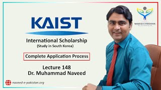 KAIST University Scholarship for South Korea  Complete Guide  Lecture 148  Dr Muhammad Naveed [upl. by Aneertak401]