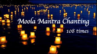 Chanting Moola Mantra 108 Times 54 minutes [upl. by Jezebel]