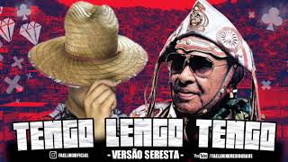 Bonde da Seresta Feat Luiz Gonzaga Beat do Tengo Lengo Tengo São João 2021 faellmixoficial [upl. by Yditsahc]