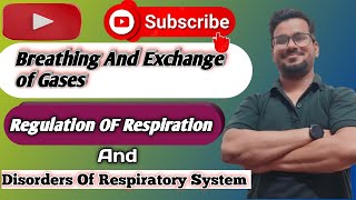 Breathing And Exchange of Gases Part6 Regulation of Respiration Disorders NEET  11th Biology [upl. by Tolecnal]