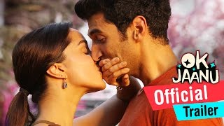 OK Jaanu  Official Trailer  Aditya Roy Kapur Shraddha Kapoor  AR Rahman [upl. by Nguyen]