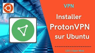 EP29 VPN  installer ProtonVPN sur Ubuntu [upl. by Ahsiryt]