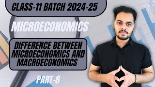 Difference between Microeconomics and Macroeconomics  Microeconomics  Part8 [upl. by Pucida40]