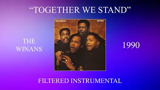 The Winans  Together We Stand Filtered Instrumental [upl. by Amabel785]