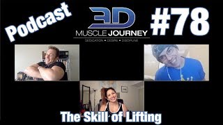 3DMJ Podcast 78 The Skill Of Lifting [upl. by Madelaine712]