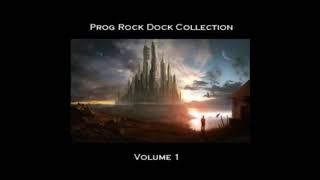 Progressive Rock Mix by Prog Rock Dock  Volume 01 [upl. by Aical]