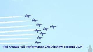 Red Arrows Full Performance CNE Airshow Toronto 2024 Breathtaking Aerobatics [upl. by Ahtebbat]