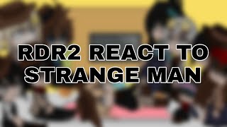 RDR2 REACT TO STRANGE MANpart 8enjoy [upl. by Aleyam513]