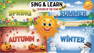 The Seasons of the Year A Fun amp Educational Song for Kids [upl. by Whelan983]