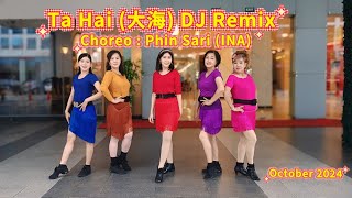 Ta Hai 大海 DJ Remix  Choreographer  Phin Sari INA  October 2024 Demo amp Count [upl. by Doreg]