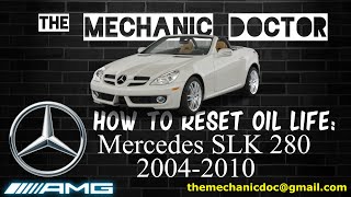 How to Reset Oil Light MercedesBenz SLK 280 2004 2005 2006 2007 2008 2009 2010 R171 [upl. by Ennyleuqcaj251]