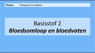 VMBO 4  Transport en afweer  Basisstof 2 Bloedsomloop en bloedvaten  8e editie [upl. by Nigel]