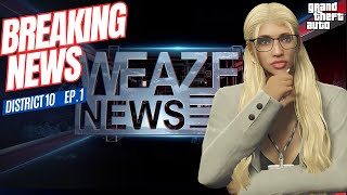 Weazel News in District 10 GTA RP EP1 [upl. by Blanka]