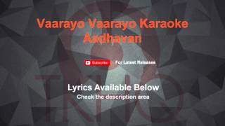 Vaarayo Vaarayo Karaoke Aadhavan Karaoke [upl. by Anik738]