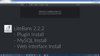 LiteBans  How to Install LiteBans Plugin Web Interface amp LiteBans MySQL Database 2017 Guide [upl. by Eelirem]