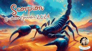 NOVEMBRE SCORPION GUIDANCE ENGAGEZ VS SUR UN NOUVEL AVENIR QUI VOUS EPANOUIRA ENFIN LACHEZ LE PASSE [upl. by Assiluj965]