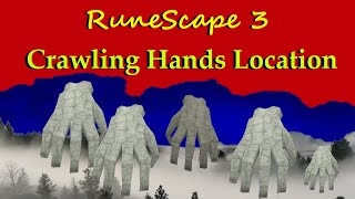 Runescape 3 Crawling Hands Guide 1 Slayer Location 2021 Updated RS3 [upl. by Aicnorev]