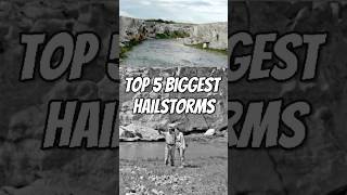 🧊 Top 5 Biggest Hailstorms [upl. by Armillas855]