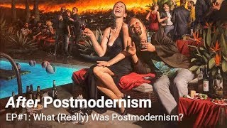 After Postmodernism  1 What Really Was Postmodernism [upl. by Adamek9]