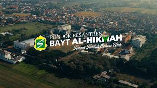 Tempat Terbaik Untuk Tumbuh Pondok Pesantren Bayt Al Hikmah [upl. by Aynosal]