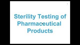 Lecture on Sterility testing after sterilization process [upl. by Gorden]