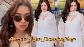 Avneet Kaurs udaipur trip with bestfriend  Avneet Kaur Latest Updates  Avneet Kaur in Udaipur [upl. by Inaffit]