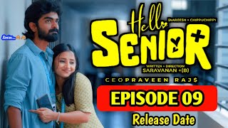 Hello Senior🧡 Episode 09  Release Date Aareesh  Chippuchippy  Love Web Series Filmdudelove [upl. by Suiravaj778]