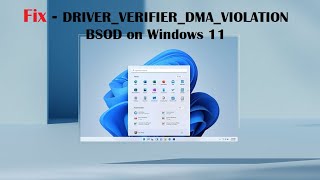 Fix  DRIVERVERIFIERDMAVIOLATION BSOD on Windows 11 [upl. by Raynor670]