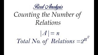 Lec  6 Counting the Number of Relations  IIT JAM  CSIR UGC NET  GATE MA  B Sc [upl. by Winfred]