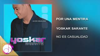 Por Una Mentira 🥺  Yoskar Sarante Audio Cover [upl. by Ladd]