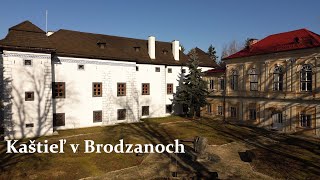 Kaštieľ v Brodzanoch [upl. by Broeder777]