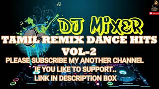 Tamil Remix Dance Hits VOL21 NO ADS 320KBPS Tamil Marana Maas Dance HitsTamil Long Drive MP3song [upl. by Jerrold]