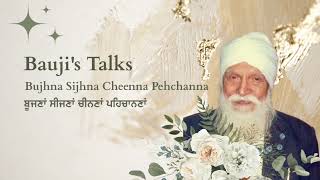 Baujis Talks Dodra I Bujhna Sijhna Cheenna Pehchanna [upl. by Tyoh]