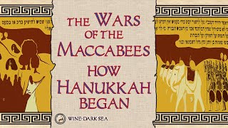 The Wars of the Maccabees How Hanukkah Began  A Tale from Ancient Judea [upl. by Yevre663]