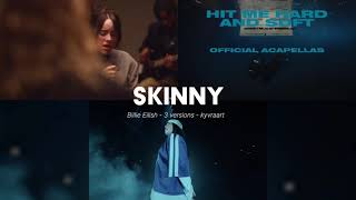 SKINNY  Billie Eilish  3 versions at once [upl. by Anneres878]