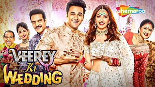 Veerey Ki Wedding  Superhit Comedy Movie  Pulkit Samrat  Kriti Kharbanda  Jimmy Shergill [upl. by Nirol]