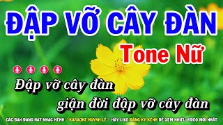 Karaoke Đập Vỡ Cây Đàn  Tone Nữ Dễ Hát  Nhạc Sống Huỳnh Lê [upl. by Nahgam418]