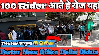 Porter Office यहां है Delhi ncr में Rider का बुरा हाल हो जाता है यहां सुबह 9 बजे ही भीड़ लग जाती है [upl. by Atila131]