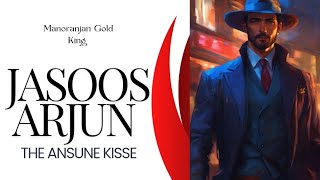 Jasoos Arjun The Ansune Kisse  Episode 1  Horror 2024 [upl. by Moffit]