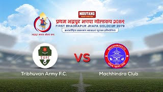 Tribhuvan Army FC vs Machhindra Club  Final  First Bhadrapur Jhapa Gold Cup 2079  Kantipur LIVE [upl. by Aubreir]