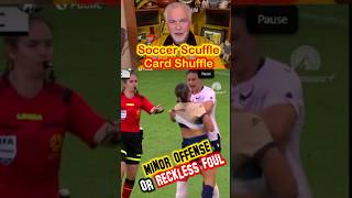 Soccer Scuffle Card Shuffle Minor Offense or Reckless Foulshortssoccerwomens soccer [upl. by Novled]