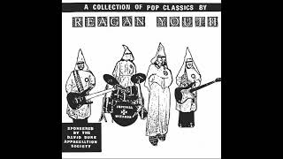 Reagan Youth  A Collection Of Pop Classics full album [upl. by Soisatsana]