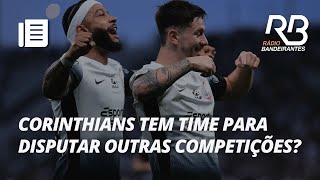 quotVejo Corinthians com elenco para disputar as competiçõesquot  Resenha SeguroBet [upl. by Newnorb]