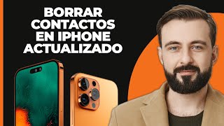 Cómo eliminar contactos de iPhone ACTUALIZADA [upl. by Berga893]